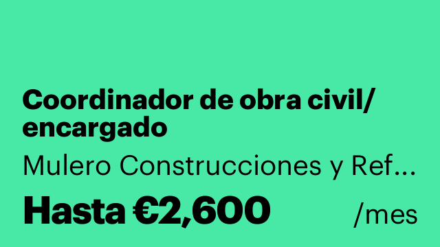 Coordinador de obra civil/ encargado