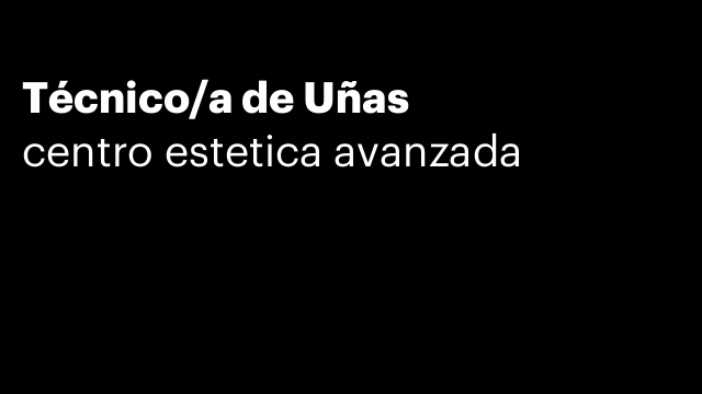 Técnico/a de Uñas