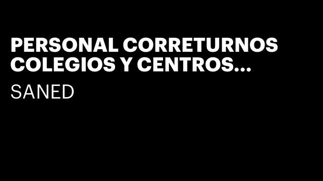 PERSONAL CORRETURNOS COLEGIOS Y CENTROS VALLÉS OCCIDENTAL