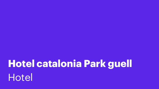 Hotel catalonia Park guell