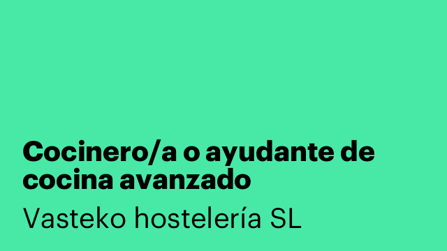 Cocinero/a o ayudante de cocina avanzado