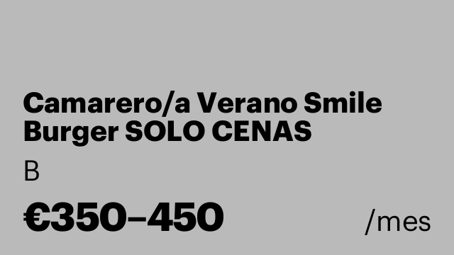 Camarero/a Verano Smile Burger SOLO CENAS