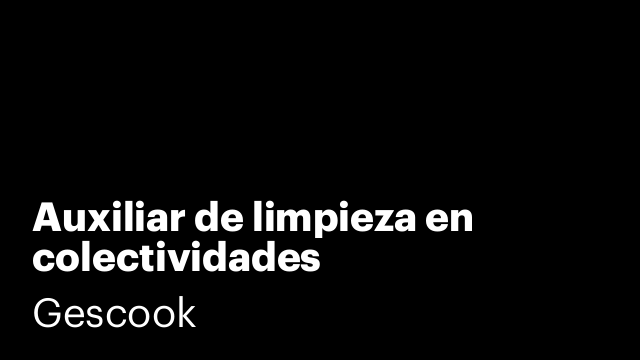 Auxiliar de limpieza en colectividades