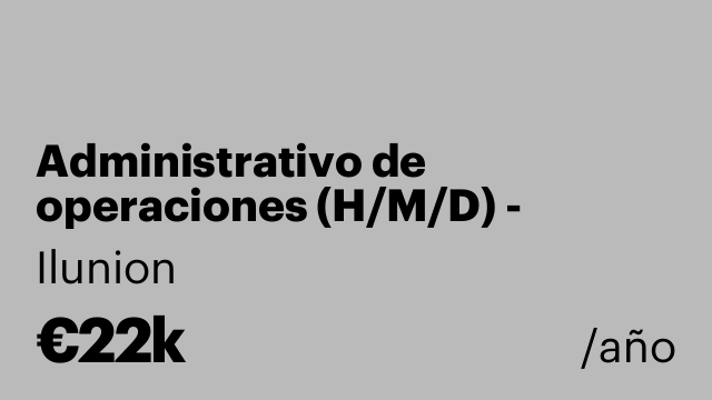 Administrativo de operaciones (H/M/D) - Azuqueca de Henares