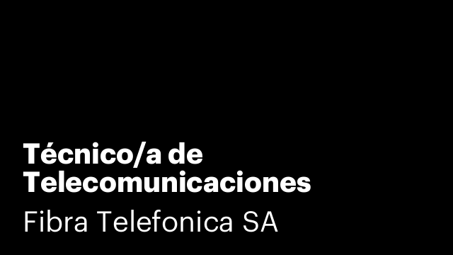 Técnico/a de Telecomunicaciones