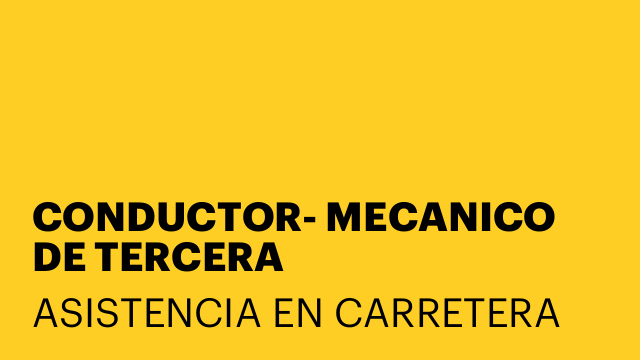CONDUCTOR- MECANICO DE TERCERA
