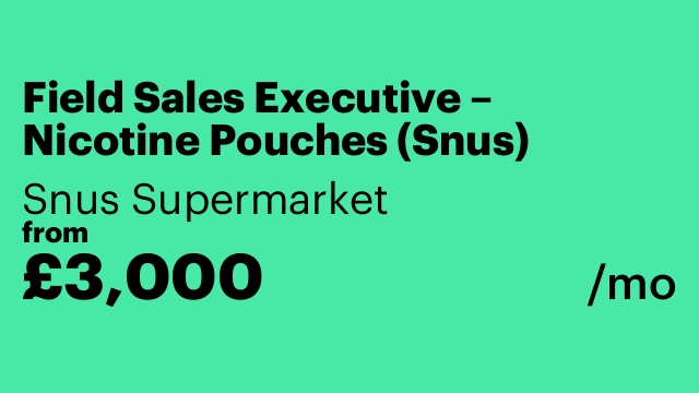 Field Sales Executive – Nicotine Pouches (Snus)