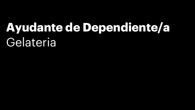 Ayudante de Dependiente/a