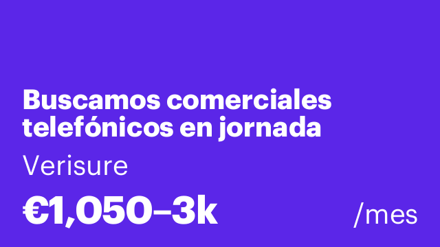 Buscamos comerciales telefónicos en jornada parcial 30h (L-V)