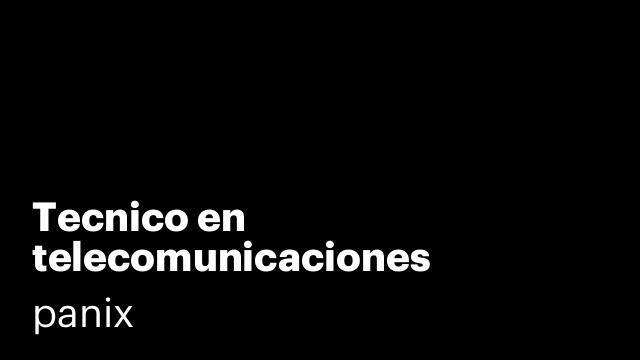 Tecnico en telecomunicaciones