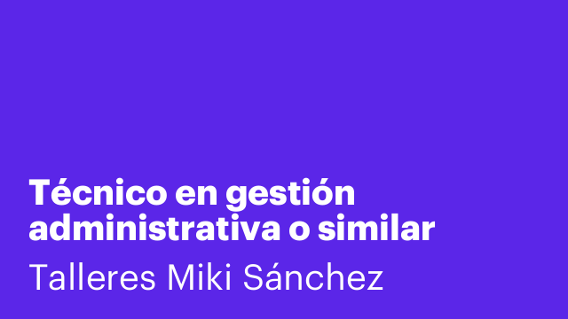 Técnico en gestión administrativa o similar