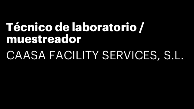 Técnico de laboratorio / muestreador