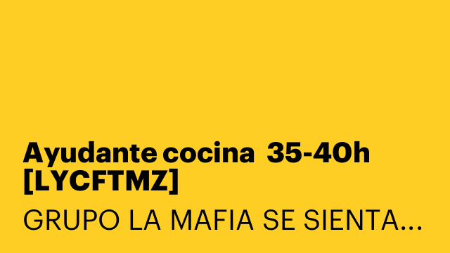 Ayudante cocina  35-40h [LYCFTMZ]