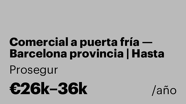 Comercial a puerta fría — Barcelona provincia | Hasta 3.000 €/mes + vehículo de empresa