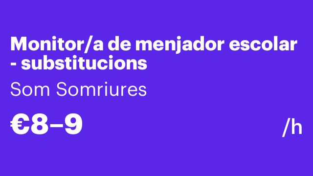 Monitor/a de menjador escolar - substitucions