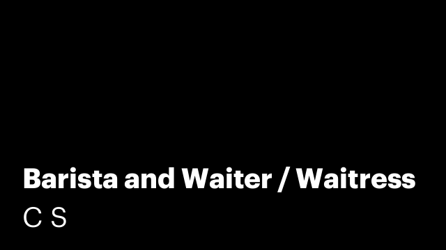 Barista and Waiter / Waitress