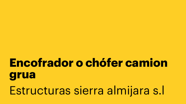 Encofrador o chófer camion grua
