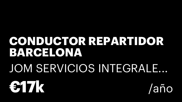 CONDUCTOR REPARTIDOR BARCELONA