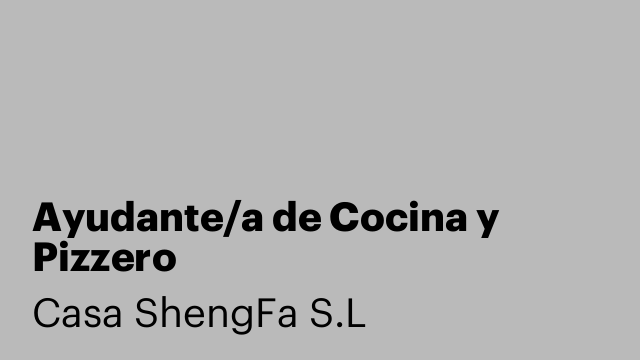 Ayudante/a de Cocina y Pizzero