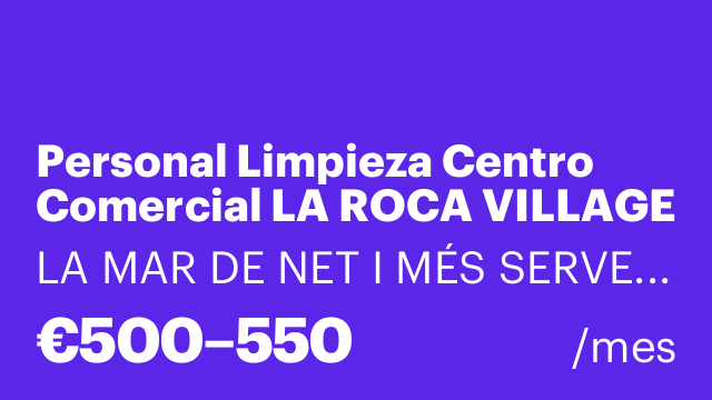Personal Limpieza Centro Comercial LA ROCA VILLAGE