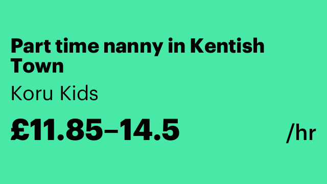 Part time nanny in Kentish Town