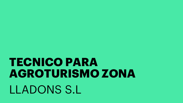 TECNICO PARA AGROTURISMO ZONA FELANITX