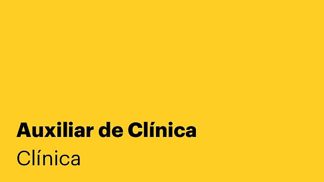 Auxiliar de Clínica