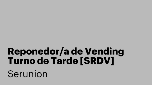 Reponedor/a de Vending Turno de Tarde [SRDV]