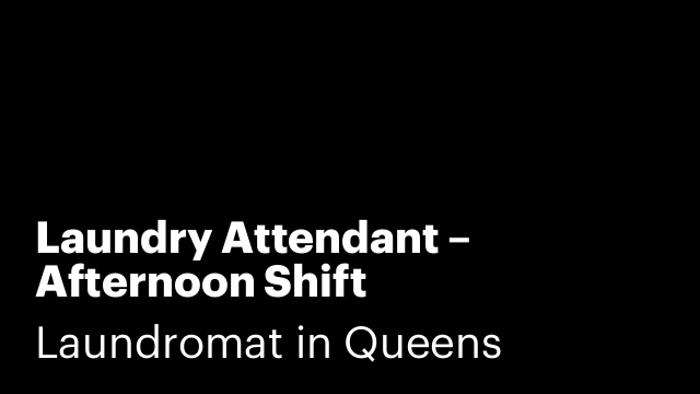 Laundry Attendant – Afternoon Shift