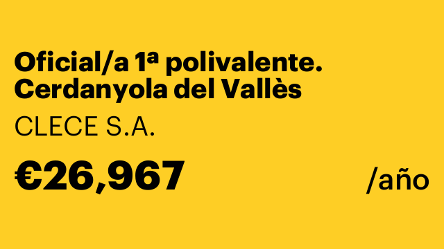 Oficial/a 1ª polivalente. Cerdanyola del Vallès