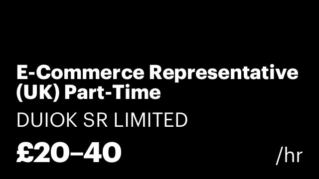E-Commerce Representative (UK) Part-Time