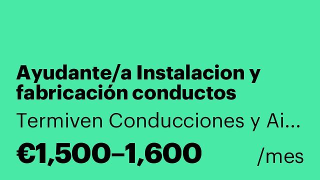 Ayudante/a Instalacion y fabricación conductos ventilación climatización