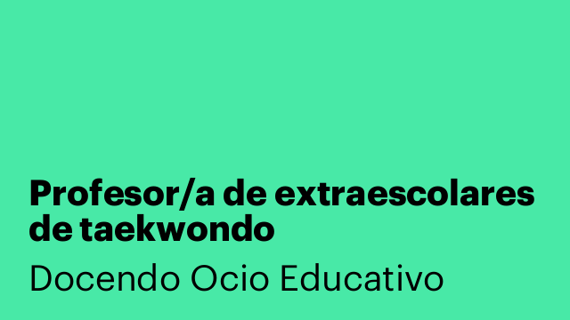 Profesor/a de extraescolares de taekwondo