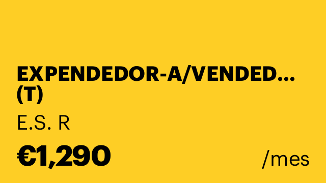 EXPENDEDOR-A/VENDEDOR-A (T)