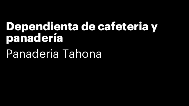 Dependienta de cafeteria y panadería
