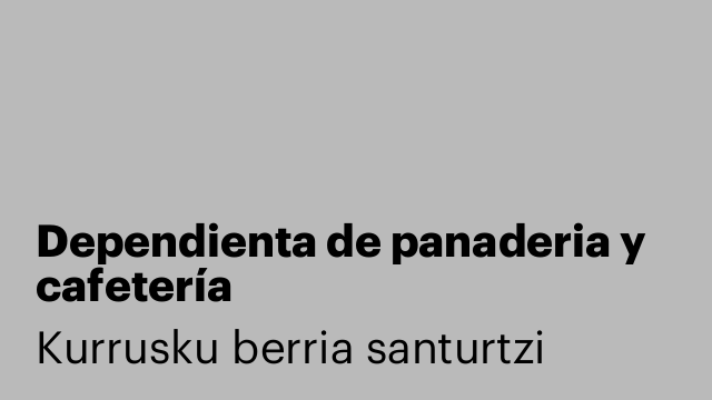Dependienta de panaderia y cafetería