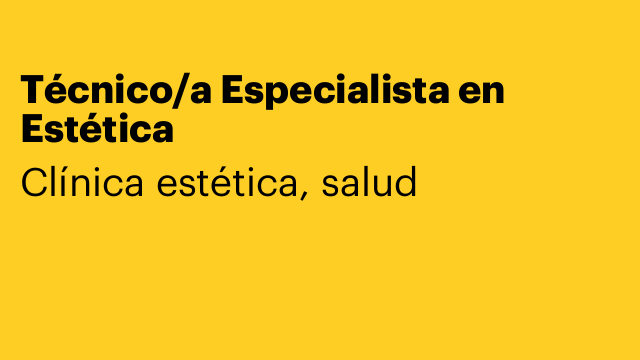 Técnico/a Especialista en Estética