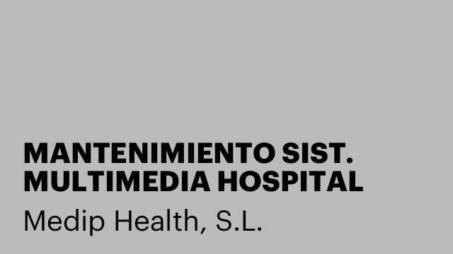 MANTENIMIENTO SIST. MULTIMEDIA HOSPITAL