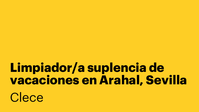 Limpiador/a suplencia de vacaciones en Arahal, Sevilla
