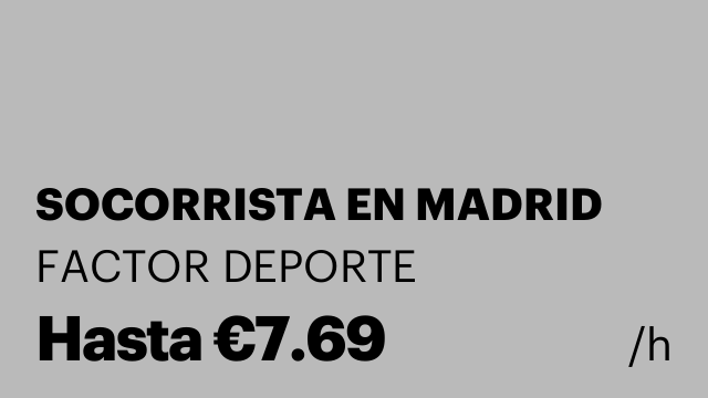 SOCORRISTA EN MADRID