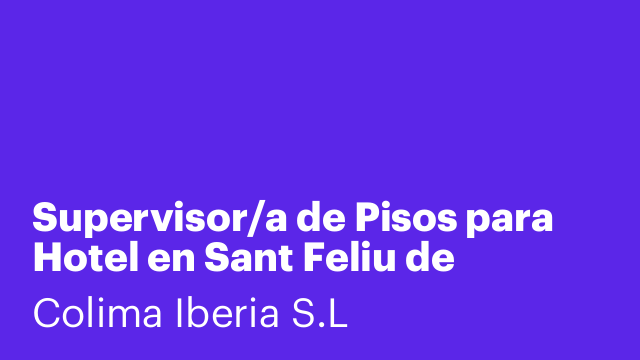 Supervisor/a de Pisos para Hotel en Sant Feliu de Guíxols