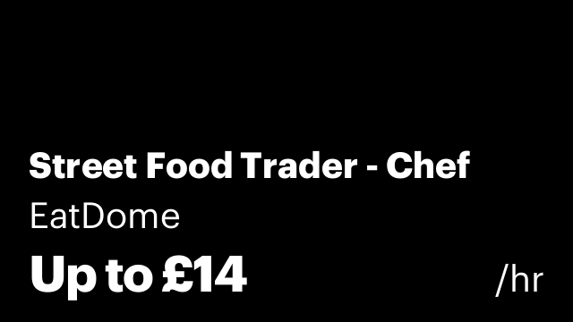 Street Food Trader - Chef
