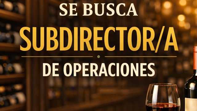 Subdirector/a de Operaciones – Hostelería & Vinotecas