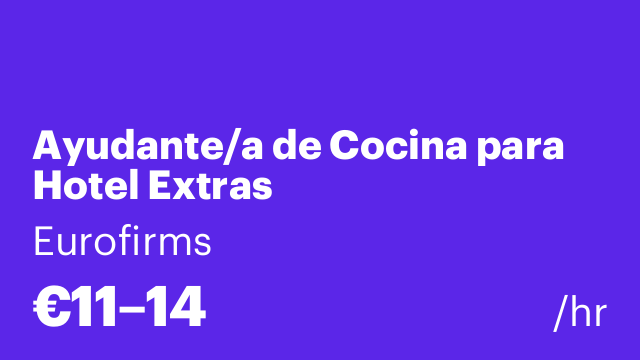 Ayudante/a de Cocina para Hotel Extras