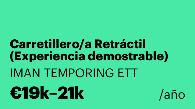 Carretillero/a Retráctil (Experiencia demostrable)