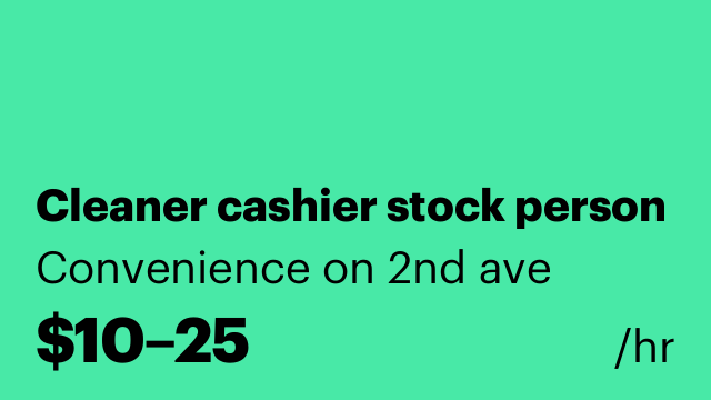Cleaner cashier stock person