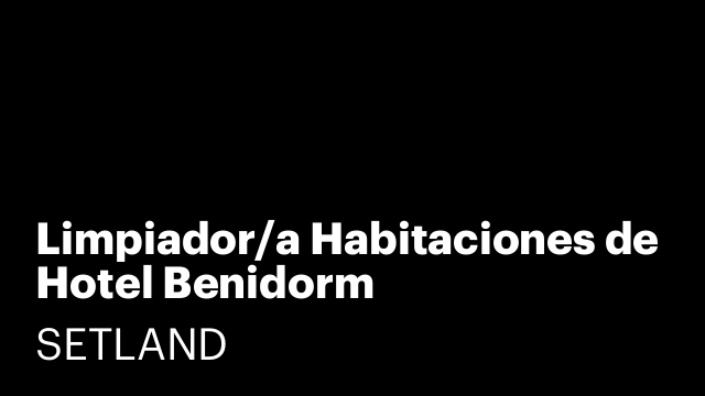 Limpiador/a Habitaciones de Hotel Benidorm