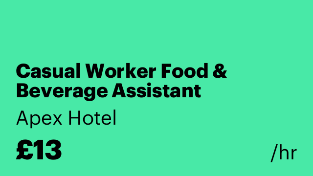 Casual Worker Food & Beverage Assistant