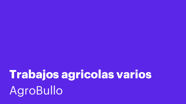 Trabajos agricolas varios