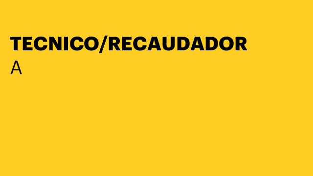 TECNICO/RECAUDADOR